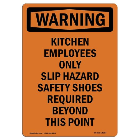 SIGNMISSION OSHA WARNING Sign, Kitchen Employees Only Slip Hazard, 7in X 5in Decal, 5" W, 7" H, Portrait OS-WS-D-57-V-13297